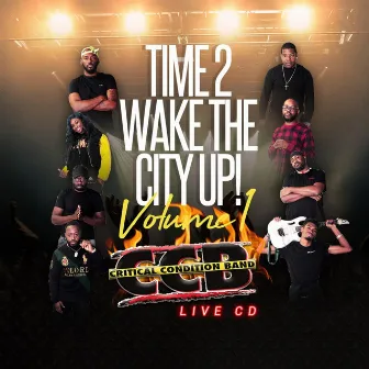 Time 2 Wake the City Up!, Vol. 1 by CCB