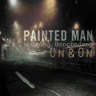 On & On (feat. Bongbadang) by Painted Man