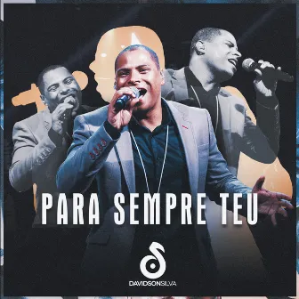 Para Sempre Teu by Davidson Silva