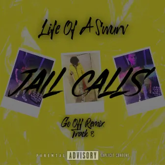 Jail Calls by Topnotch Tyee