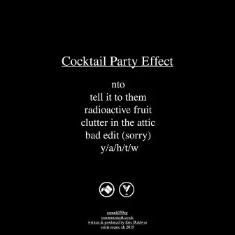 Radioactive Fruit by Cocktail Party Effect