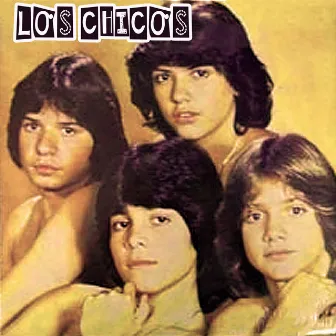 Los Chicos by Los Chicos