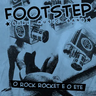 O Rock Rocket e o Ete by Footstep Surf Music Band