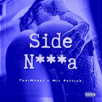 Side Nigga by ThaiMoney