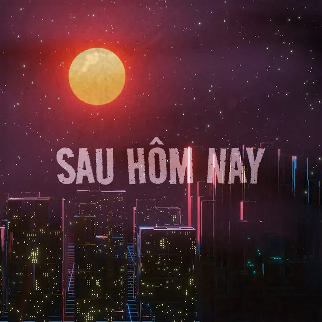 SAU HÔM NAY