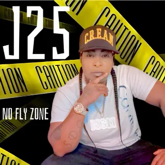 No Fly Zone by J25