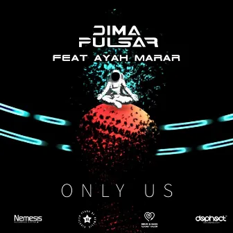 Only Us by Dima Pulsar