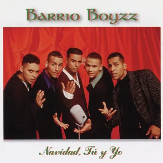 Navidad, Tú Y Yo by Barrio Boyzz