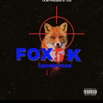 Fox5k by LBM GrillZ