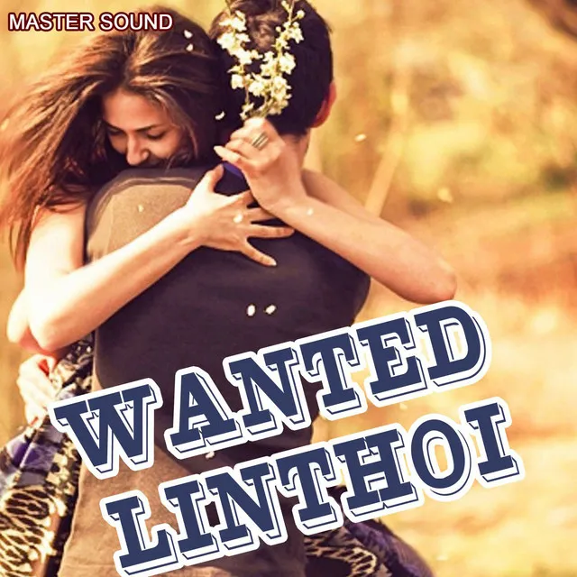 Wanted Linthoi