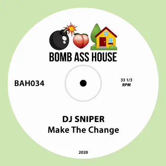 Make The Change by DJ Sniper