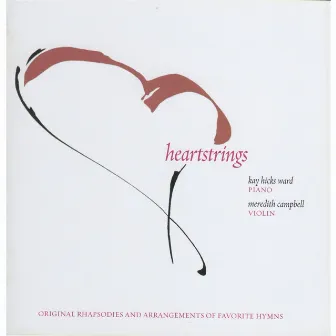 Heartstrings by Kay Hicks Ward