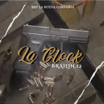 La Glock by Brailin.12