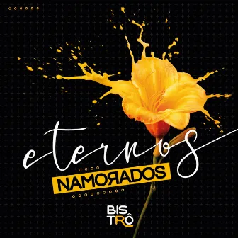 Eternos Namorados by Bistro