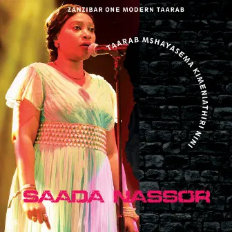 Taarab Mshayasema kimeniathiri nini by Saada Nassor