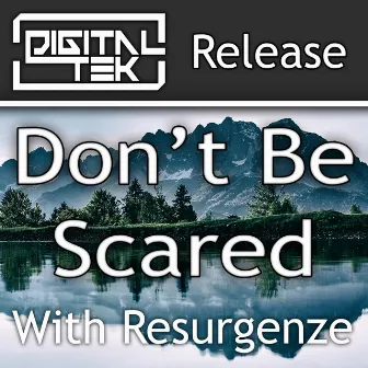 Don't Be Scared by Resurgenze