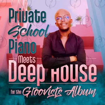 Private School Piano Meets Deep House. For The Groovists Album by Leranzo