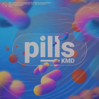 Pills by Kmd Label