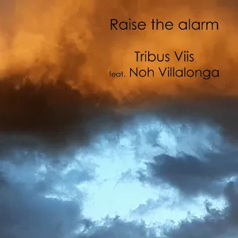 Raise the Alarm by Tribus Viis