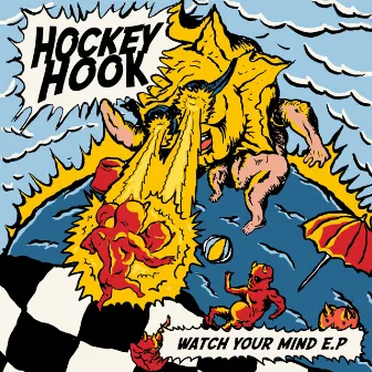 Watch Your Mind by Hockey Hook