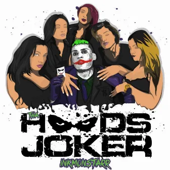 Tha Hoods Joker by InkMonstarr