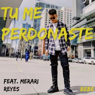 Tu Me Perdonaste by BEBE