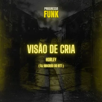 Visão de Cria by horley