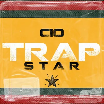 Trapstar by Cio