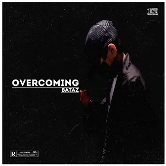 Overcoming by Bataz