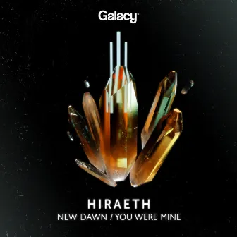 New Dawn / You Were Mine by Hiraeth