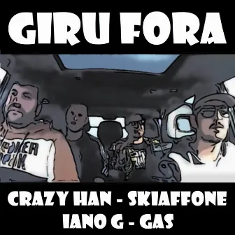 Giru fora by Crazy Han