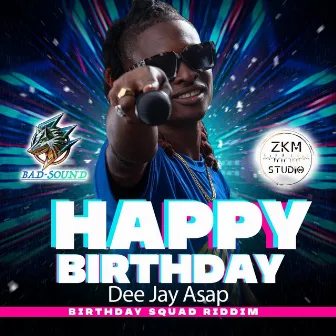 Happy Birthday by DEEJAY ASAP