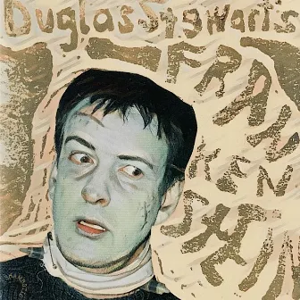 Duglas Stewart’s Frankenstein by Duglas T Stewart and Company