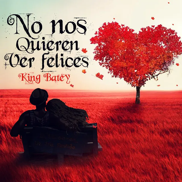 No Nos Quieren Ver Felices