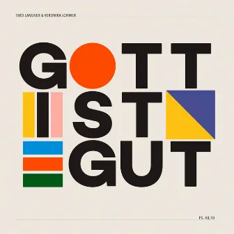 Gott ist gut by Veronika Lohmer