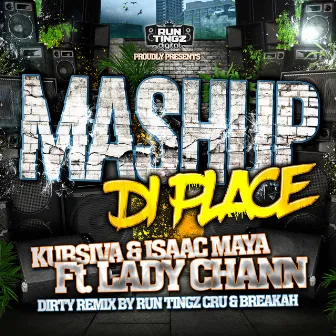 Mashup Di Place by Kursiva