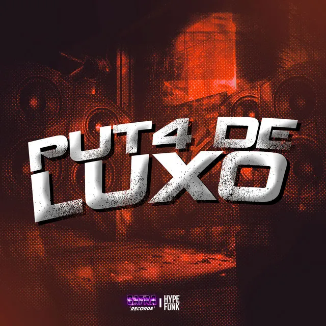 PUT4 DE LUXO