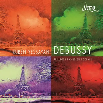 Debussy: Preludes I & Children's Corner by Ruben Yessayan