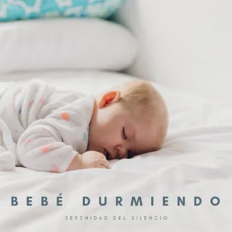 Bebé Durmiendo: Serenidad Del Silencio by Ruido Blanco Para Meditación Profunda