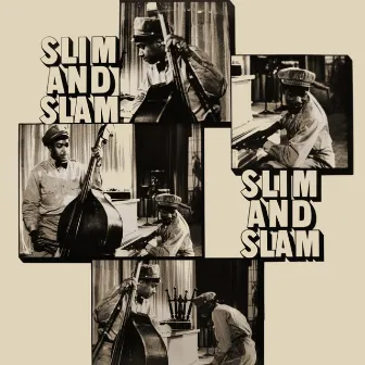 Slim And Slam by Slim & Slam