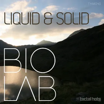 Liquid & Solid by Biolab