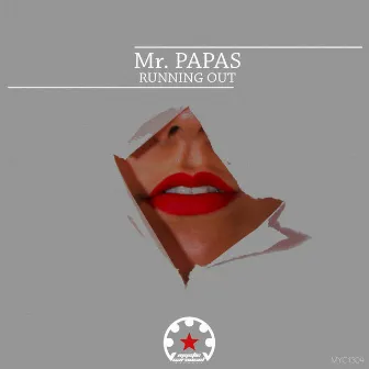 Running Out by Mr. Papas