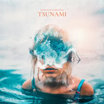 Tsunami by Monoir