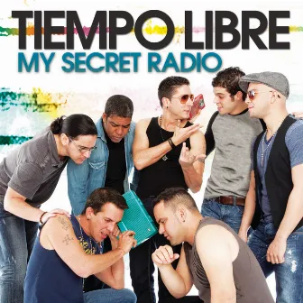 My Secret Radio by Tiempo Libre