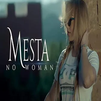 No Woman by Mesta