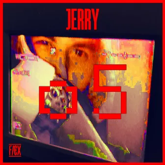 O5 by Jerry