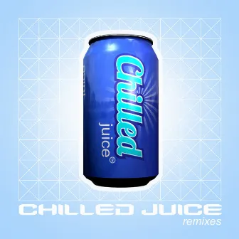 Chilled Juice - Remixes by Squeezer