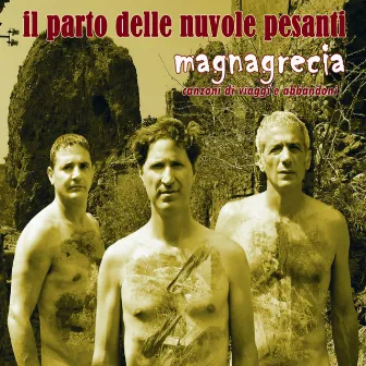 Magnagrecia by Il Parto Delle Nuvole Pesanti