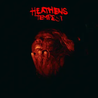 Heathens by Tempest