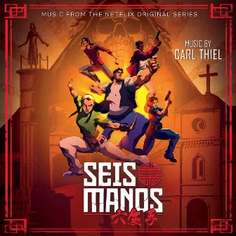 Seis Manos (Music from the Original Series) by Carl Thiel